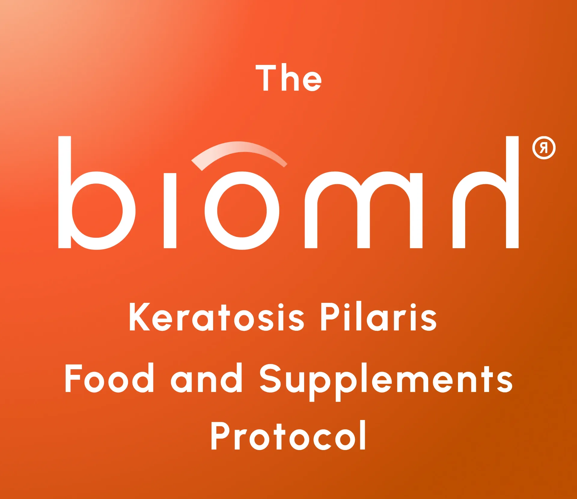The BIOMH® Keratosis Pilaris Food and Supplements Protocol - EN